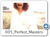 005 perfect masters